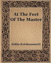 At The Feet Of The Master (ISBN: 9781594621598)