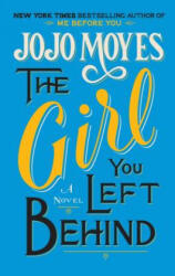 The Girl You Left Behind - Jojo Moyes (ISBN: 9781594137822)
