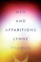 Men and Apparitions - Lynne Tillman (ISBN: 9781593766795)