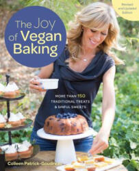 Joy of Vegan Baking, Revised and Updated Edition - Colleen Patrick-Goudreau (ISBN: 9781592337637)