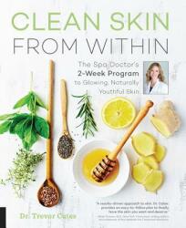 Clean Skin from Within - Trevor Cates (ISBN: 9781592337439)
