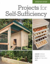Step-by-Step Projects for Self-Sufficiency - Editors of Cool Springs Press (ISBN: 9781591866886)