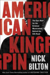 American Kingpin - Nick Bilton (ISBN: 9781591848141)