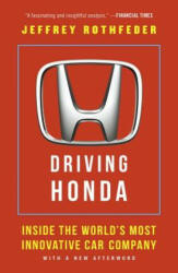 Driving Honda - Jeffrey Rothfeder (ISBN: 9781591847977)