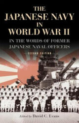 Japanese Navy in World War II - David C. Evans (ISBN: 9781591145684)