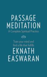 Passage Meditation - A Complete Spiritual Practice - Eknath Easwaran (ISBN: 9781586381165)
