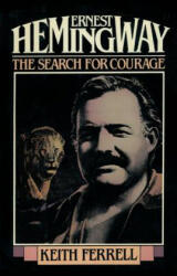 Ernest Hemingway - Keith Ferrell (ISBN: 9781590773529)
