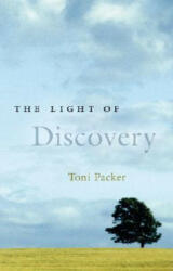 Light of Discovery - Toni Packer (ISBN: 9781590304525)