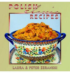 Polish Classic Recipes - Peter Zeranski, Laura Zeranski (ISBN: 9781589809611)