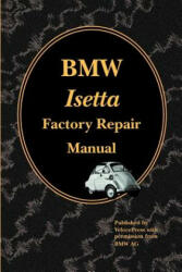 BMW Isetta Factory Repair Manual - Velocepress (ISBN: 9781588500366)