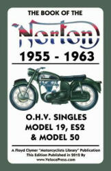 Book of the Norton 1955-1963 O. H. V. Singles Model 19, Es2 & Model 50 - W C Haycraft (ISBN: 9781588501196)