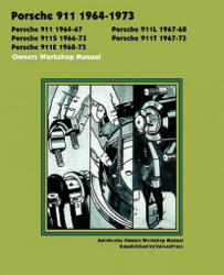 Porsche 911, 911l, 911s, 911t, 911e 1964-1973 Owners Workshop Manual - Autobooks Team of Writers and Illustrato, Brooklands Books, Velocepress (ISBN: 9781588500830)