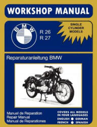 BMW Motorcycles Factory Workshop Manual R26 R27 (1956-1967) - BMW (ISBN: 9781588500687)