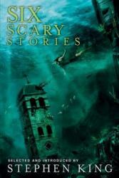 6 SCARY STORIES - Stephen King (ISBN: 9781587675706)