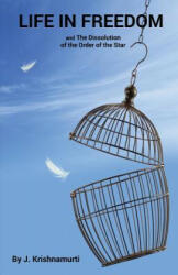 Life In Freedom - Jiddu Krishnamurti (ISBN: 9781585093717)
