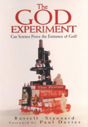 The God Experiment: Can Science Prove the Existence of God? - Russell Stannard, Paul Davies (ISBN: 9781587680076)