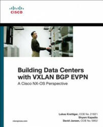 Building Data Centers with VXLAN BGP EVPN - Shyam Kapadia (ISBN: 9781587144677)