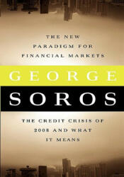 New Paradigm for Financial Markets (Large Print Edition) - George Soros (ISBN: 9781586487133)