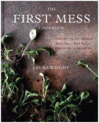 Cartea de bucate The First Mess (ISBN: 9781583335901)