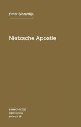 Nietzsche Apostle - Peter Sloterdijk (ISBN: 9781584350996)