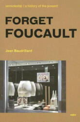 Forget Foucault New Edition (ISBN: 9781584350415)