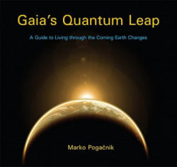 Gaia's Quantum Leap - Marko Pogačnik (ISBN: 9781584200895)