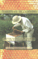 Sensitive Beekeeping: Practicing Vulnerability and Nonviolence with Your Backyard Beehive (ISBN: 9781584209935)