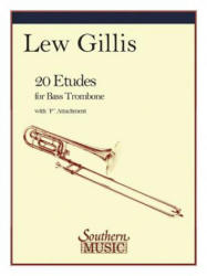 20 ETUDES FOR BASS TROMBONE - Lew Gillis (ISBN: 9781581063455)