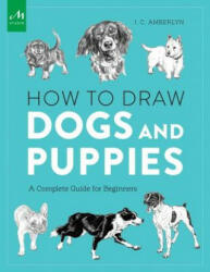 How to Draw Dogs and Puppies - J. C. Amberlyn (ISBN: 9781580934541)