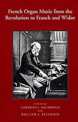 French Organ Music from the Revolution to Franck and Widor (ISBN: 9781580460712)