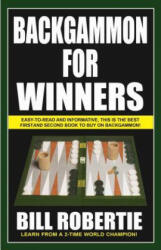 Backgammon for Winners: Volume 1 - Bill Robertie (ISBN: 9781580423434)