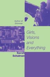 Girls, Visions and Everything (ISBN: 9781580050227)