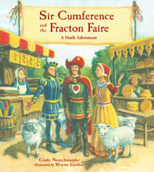 Sir Cumference and the Fracton Faire - Cindy Neuschwander, Wayne Geehan (ISBN: 9781570917721)