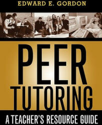 Peer Tutoring - Edward E. Gordon (ISBN: 9781578861736)