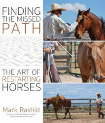Finding the Missed Path - Mark Rashid (ISBN: 9781570767692)