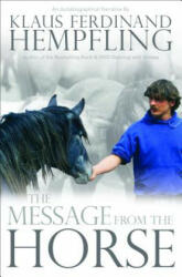 The Message from the Horse - Klaus Ferdinand Hempfling (ISBN: 9781570767487)