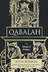 Qabalah: A Magical Primer (ISBN: 9781578632114)