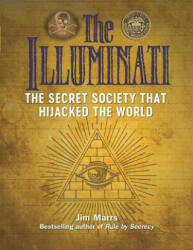 The Illuminati: The Secret Society That Hijacked the World (ISBN: 9781578596195)