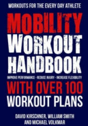 Mobility Workout Handbook - William Smith (ISBN: 9781578266197)