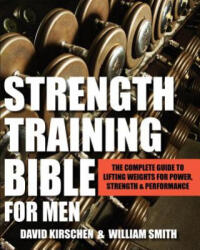 Strength Training Bible For Men - David Kirschen, David Williams (ISBN: 9781578265527)