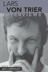 Lars Von Trier: Interviews (ISBN: 9781578065325)