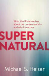 Supernatural - Dr Michael S Heiser (ISBN: 9781577995586)
