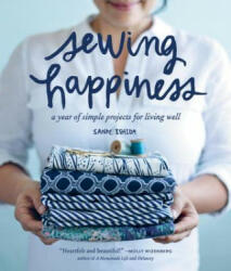 Sewing Happiness - Sanae Ishida (ISBN: 9781570619953)