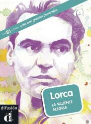 Lorca. La valiente alegría (ISBN: 9788484437376)