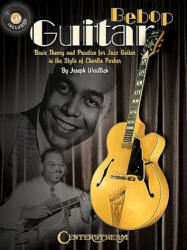Bebop Guitar - Joseph Weidlich (ISBN: 9781574242331)