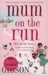 Mum On The Run - Fiona Gibson (2011)