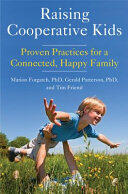 Raising Cooperative Kids: Proven Practices for a Connected Happy Family (ISBN: 9781573246903)