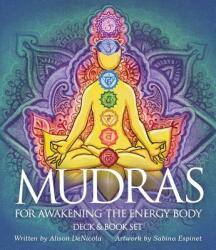 Mudras for Awakening Your Energy Body - Alison Denicola (ISBN: 9781572818026)