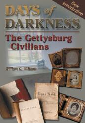 Days of Darkness: The Gettysburg Civilians (ISBN: 9781572492622)