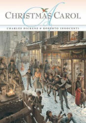 A Christmas Carol - Charles Dickens, Roberto Innocenti (ISBN: 9781568462783)